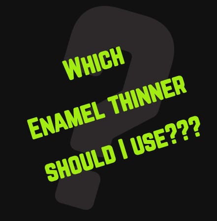 Which Enamel thinner should I use