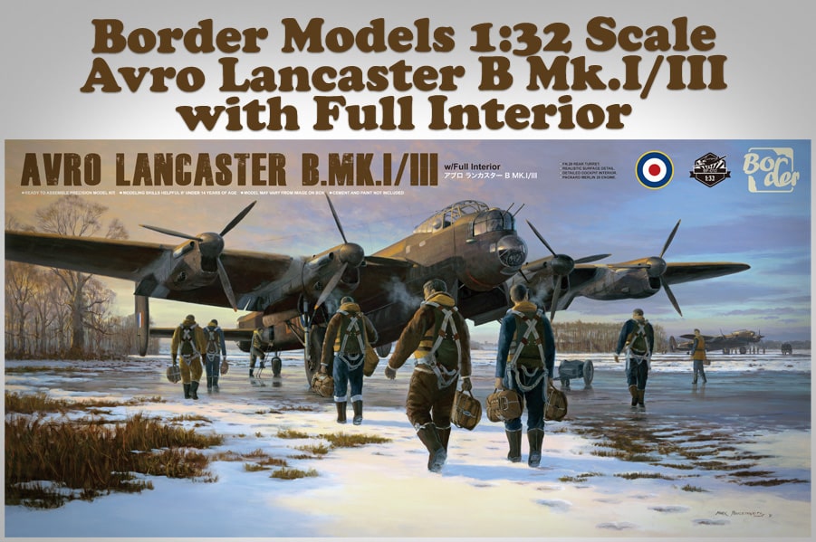 Border Models BF010 132 Avro Lancaster B Mk.III with Full Interior