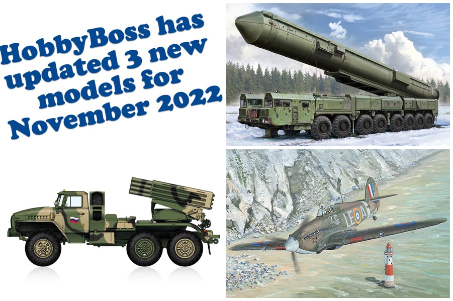 Hobbyboss has updated 3 new models for November 2022