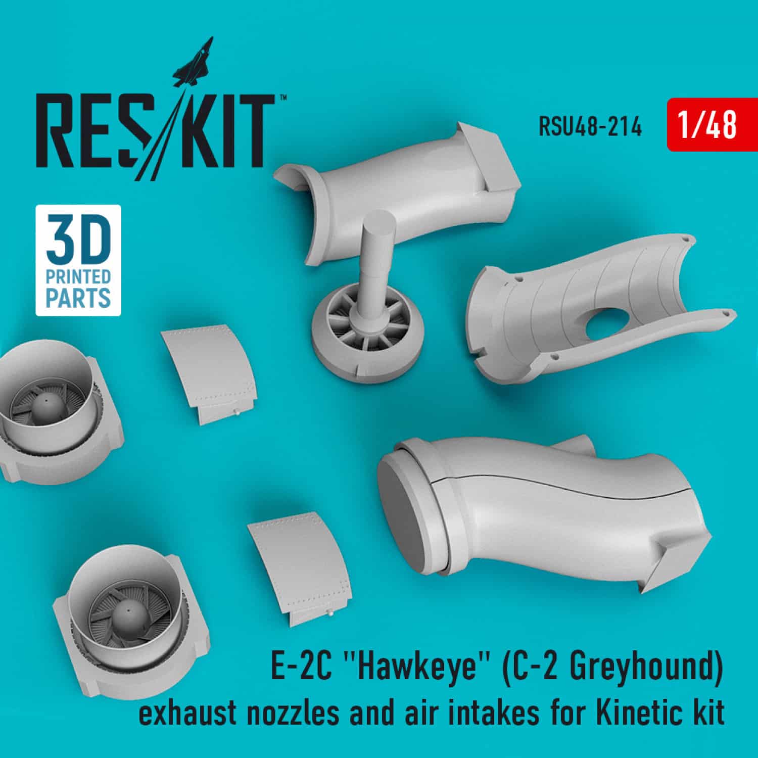 Reskit 148 E-2C Hawkeye C-2 Greyhound) exhaust nozzles and air intakes for Kinetic kit 3D Printing
