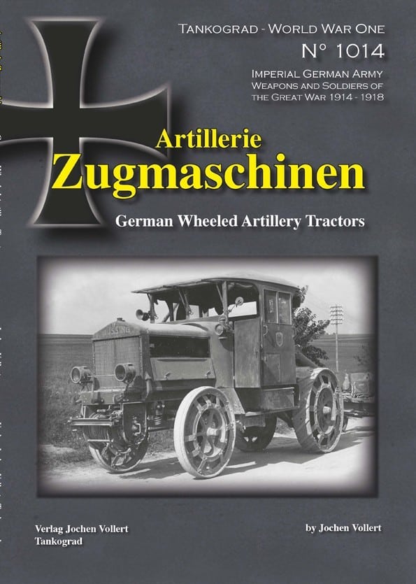 Tankograd Publishing Focuses on Imperial Germany's Wheeled Artillery Tractors Cover