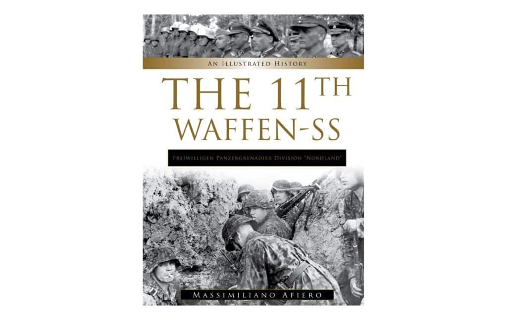 Schiffer History of 11th Waffen-SS Division “Nordland”