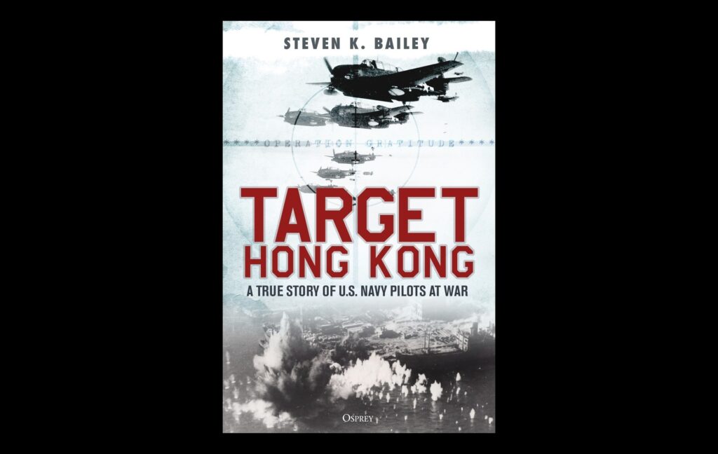 Target Hong Kong: A true story of U.S. Navy Pilots at war