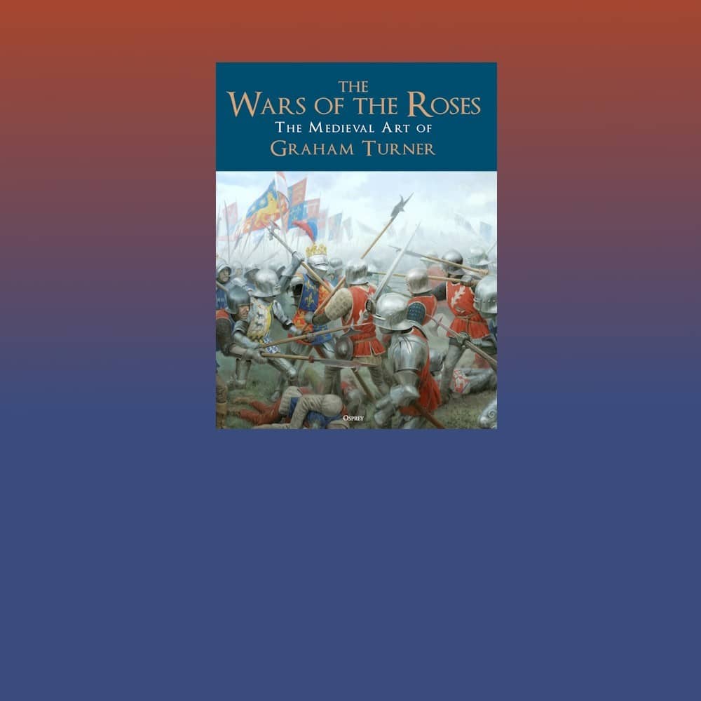 The Medieval Art of Graham Turner, The Wars of the Roses