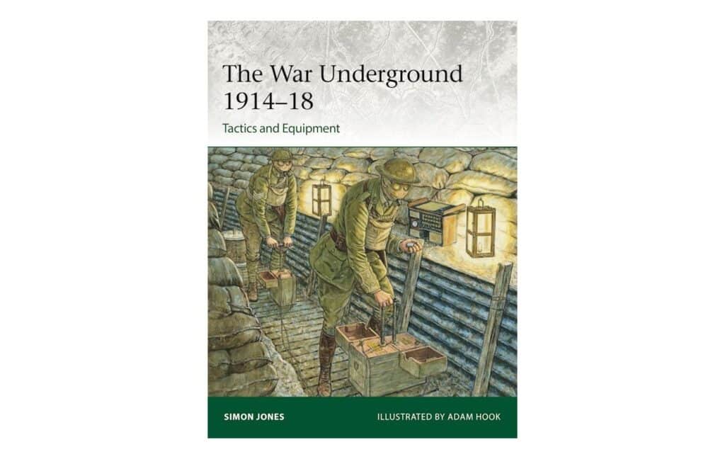 Osprey: The War Underground 1914–18, Tactics and Equipment
