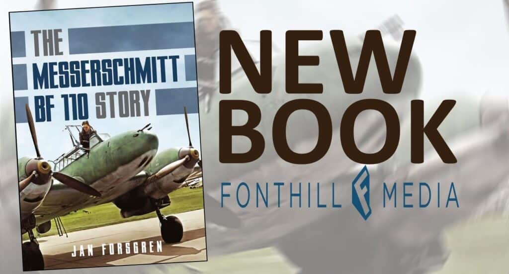 ‘The Messerschmitt Bf 110 Story’ Published
